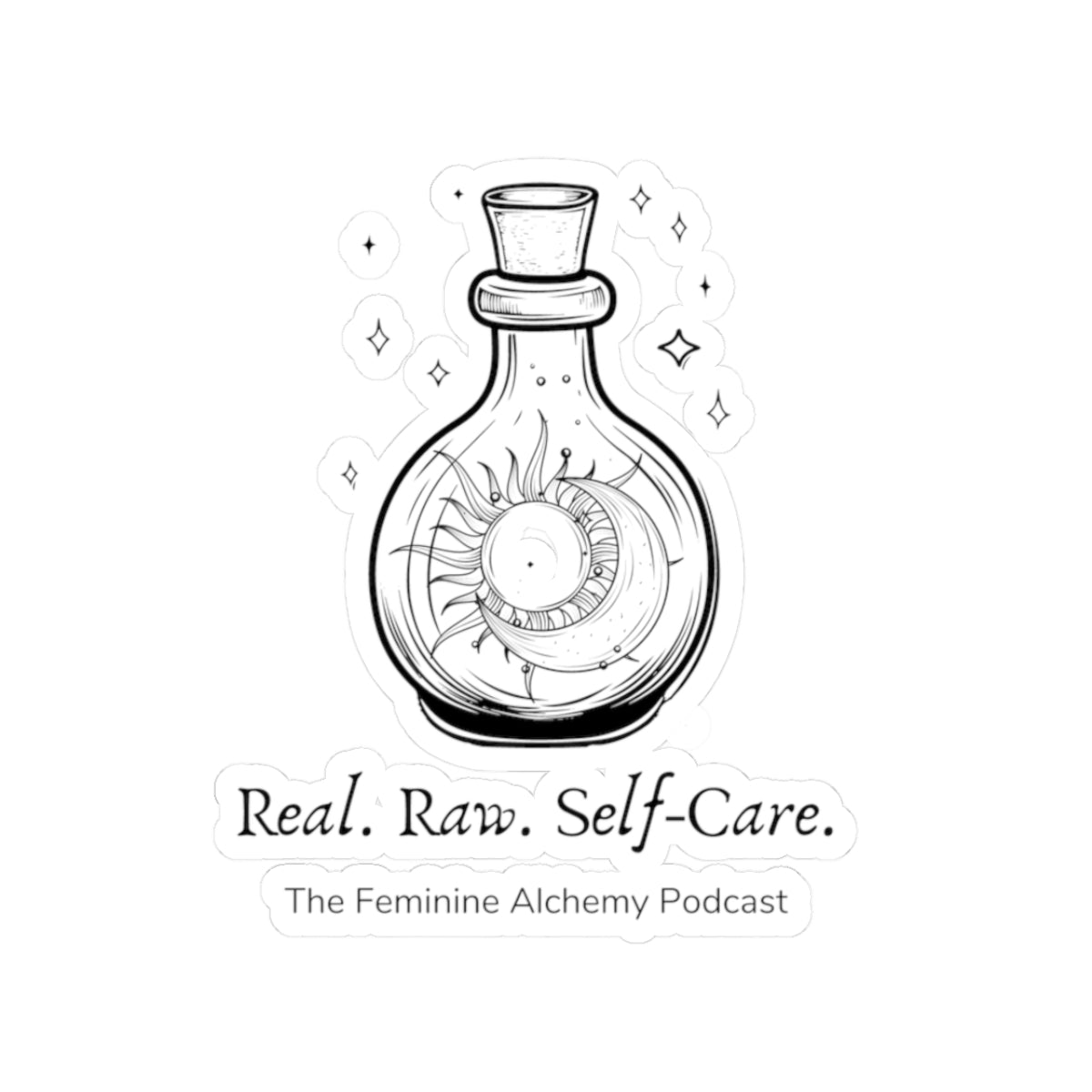 'Real Raw Self-Care' Feminine Alchemy Podcast Stickers