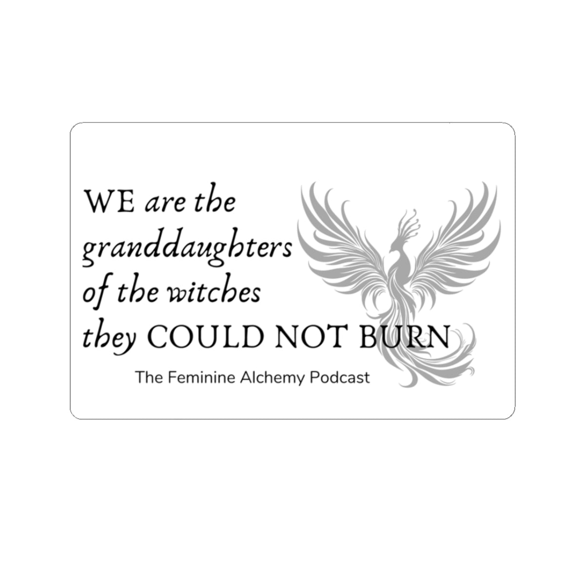 Witches They Could Not Burn Kiss-Cut Sticker